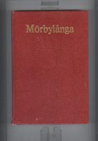 M&ouml;rbyl&aring;nga : en &ouml;l&auml;ndsk socken i ord och bild, i helg och s&ouml;cken