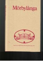 M&ouml;rbyl&aring;nga : en &ouml;l&auml;ndsk socken i ord och bild, i helg och s&ouml;cken