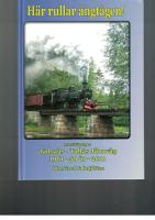 H&auml;r rullar &aring;ngt&aring;gen! : Museis&auml;llskapet J&auml;dra&aring;s-Tall&aring;s j&auml;rnv&auml;g, JTJ : 1961-50 &aring;r-2011