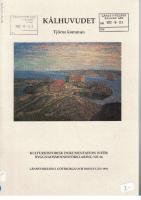 K&aring;lhuvudet Tj&ouml;rns kommun. Kulturhistorisk dokumentation inf&ouml;r Byggnadsminnesf&ouml;rklaring nr 36
