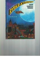 Ryska kyssen och den fasansfulla br&auml;nnaren