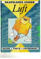 Skapelsens under. Luft: Bilder, fakta, experiment