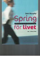 Spring f&ouml;r livet : l&ouml;pningsguide f&ouml;r den medvetna kvinnan