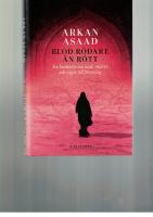 Blod r&ouml;dare &auml;n r&ouml;tt : en ber&auml;ttelse om mod, sm&auml;rta och v&auml;gen till f&ouml;rsoning