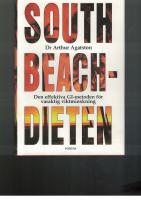 South Beach-dieten : den effektiva GI-metoden f&ouml;r varaktig viktminskning
