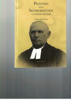 Pr&auml;sten : och Silverskatten : tv&aring; ber&auml;ttelser fr&aring;n &Ouml;land