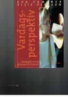 Vardagsperspektiv pedagogens syn p&aring; l&auml;roplan