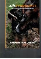 Alfasyndromet : om ledarskap och rangordning hos hundar