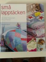 Sm&aring; lappt&auml;cken : och andra roliga projekt att sy till barnen