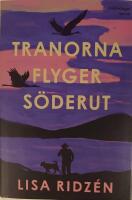 Tranorna flyger s&ouml;derut
