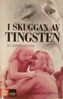 I skuggan av Tingsten : en sl&auml;ktber&auml;ttelse