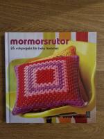Mormorsrutor : 25 mormorsrutor f&ouml;r hela hemmet