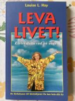 Leva livet :  k&auml;rleksfulla r&aring;d p&aring; v&auml;gen