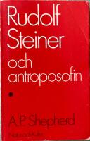 Rudolf Steiner och antroposofin : en forskare p&aring; nya v&auml;gar
