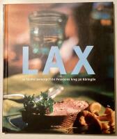Lax : 50 l&auml;ckra laxrecept fr&aring;n Petersons krog p&aring; K&auml;ring&ouml;n