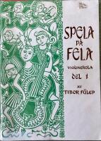 Spela p&aring; fela: violinskola