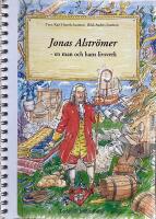 Jonas Alstr&ouml;mer : en man och hans livsverk