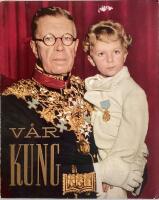 V&aring;r kung : sju decennier i Gustaf VI Adolfs liv : en kavalkad i ord och bild