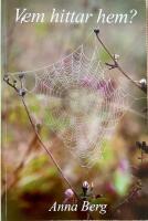 Vem hittar hem? : Jesus och Maria Magdalena f&ouml;rmedlade genom Anna Berg