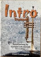Intro : trumpet : nybörjarbok för trumpet och kornett : CD medföljer
