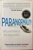 Paranormality : /why we believe the impossible/