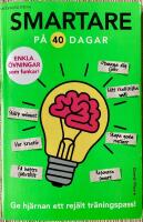 Smartare p&aring; 40:dagar [: ge hj&auml;rnan ett rej&auml;lt tr&auml;ningspass!]