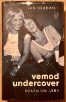 Vemod undercover : boken om ABBA