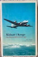 Midnatt i Kongo : Dag Hammarskj&ouml;lds f&ouml;rlorade seger
