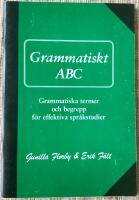Grammatiskt ABC: grammatiska termer och begrepp f&ouml;r effektiva spr&aring;kstudier