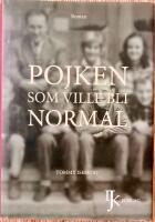 Pojken som ville bli normal : roman