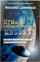 UFOs and the Extraterrestrial Message: A spiritual insight into UFOs and cosmic transmissions