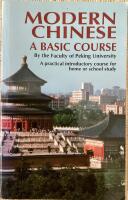 Modern Chinese : a basic course : /a practical introductory course for home or school study/