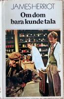 Om dom bara kunde tala