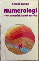Numerologi : en esoterisk kunskapsv&auml;g