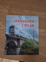 J&auml;rnv&auml;gen 150 &aring;r : 1856-2006