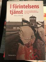 I f&ouml;rintelsens tj&auml;nst : koncentrationsl&auml;gervakterna och deras fritidssyssels