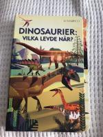 Dinosaurier : vilka levde n&auml;r?