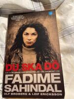 Du ska d&ouml; : en dokument&auml;r ber&auml;ttelse om mordet p&aring; Fadime Sahindal