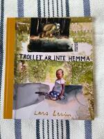 Trollet &auml;r inte hemma