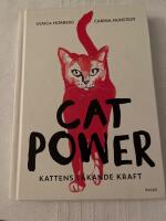 Cat power : kattens l&auml;kande kraft