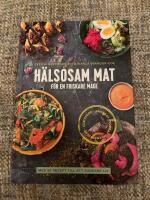 H&auml;lsosam mat f&ouml;r en friskare mage : med 50 recept till ett sundare liv