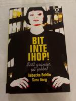 Bit inte ihop! : s&auml;tt gr&auml;nser p&aring; jobbet