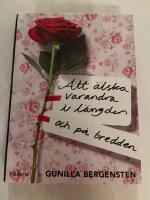 Att &auml;lska varandra i l&auml;ngden - och p&aring; bredden