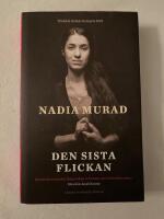 Den sista flickan : ber&auml;ttelsen om min f&aring;ngenskap och kamp mot Islamiska staten