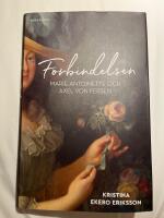 F&ouml;rbindelsen : Marie-Antoinette och Axel von Fersen