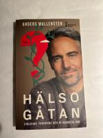 H&auml;lsog&aring;tan : evolution, forskning och 48 konkreta r&aring;d