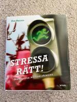 Stressa r&auml;tt! : &ouml;ka din energi, h&auml;lsa och effektivitet