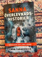 Sanna &ouml;verlevnadshistorier : m&auml;nniskor som lurat d&ouml;den