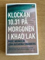 Klockan 10.31 p&aring; morgonen i Khao Lak