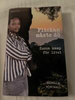 Flickan m&aring;ste d&ouml; : Zuzus kamp f&ouml;r livet